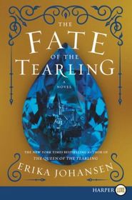 The Fate of the Tearling (Queen of the Tearling, Bk 3) (Larger Print)