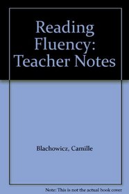 Reading Fluency: Teacher Notes