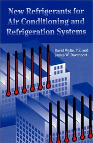 New Refrigerants for Air Conditioning and Refrigeration Systems