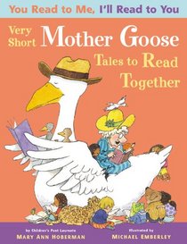 You Read to Me, I'll Read to You: Very Short Mother Goose Tales to Read Together