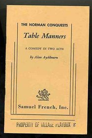 The Norman Conquests. Table Manners.