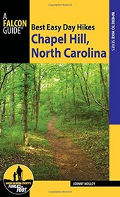 Best Easy Day Hikes Chapel Hill, North Carolina (Best Easy Day Hikes Series)