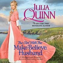 The Girl with the Make-Believe Husband: A Bridgertons Prequel (Rokesbys)