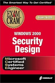 MCSE Windows 2000 Security Design Exam Cram (Exam: 70-220)