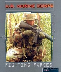 U.S. Marine Corps (Cooper, Jason, Fighting Forces.)