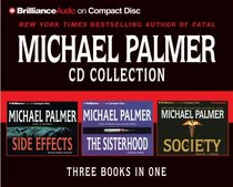 Michael Palmer CD Collection : The Sisterhood / Side Effects / The Society (Audio CD) (Abridged)