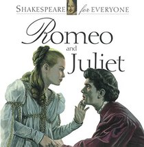 Romeo and Juliet (Shakespeare for Everyone)