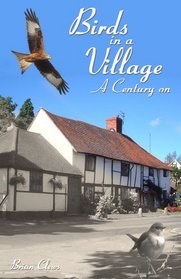 Birds in a Village: A Century on
