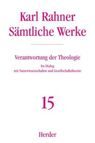 Smtliche Werke, 32 Bde., Bd.15, Verantwortung der Theologie