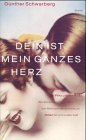Dein ist mein ganzes Herz: Die Geschichte von Fritz Lohner-Beda, der die schonsten Lieder der Welt schrieb, und warum Hitler ihn ermorden liess (German Edition)