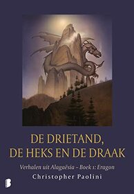 De drietand, de heks en de draak (Erfgoed Eragon (1)) (Dutch Edition)