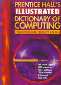 Prentice Hall's Illustrated Dictionary of Computing (2nd Edition)