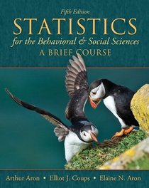 Statistics for The Behavioral and Social Sciences (5th Edition)