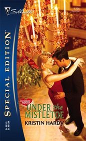 Under the Mistletoe (Holiday Hearts, Bk 2) (Silhouette Special Edition, No 1725)