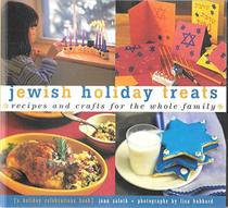 Jewish Holiday Treats: Recipes And Crafts for the Whole Family