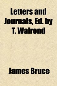 Letters and Journals, Ed. by T. Walrond