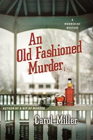 An Old-Fashioned Murder (Moonshine, Bk 3)