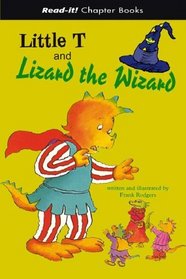 Little T And Lizard the Wizard (Read-It! Chapter Books)