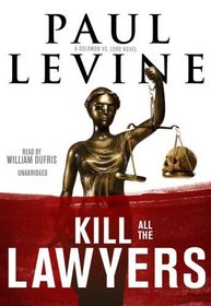 Kill All the Lawyers (A Solomon vs. Lord Novel)(Library Edition) (Solomon vs. Lord Novels)