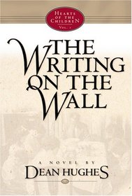 The Writing on the Wall (Hearts of the Children, 1)