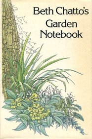 Beth Chattos Garden Notebook