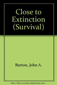 Close to Extinction (Survival)