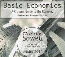 Basic Economics: A Citizen?s Guide to the Economy