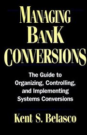 Managing Bank Conversions