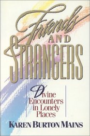 Friends and Strangers: Divine Encounters in Lonely Places