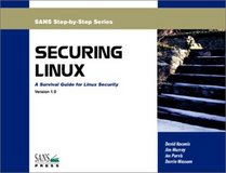 Securing Linux: A Survival Guide for Linux Security
