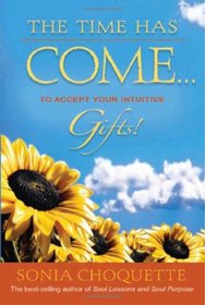 The Time Has Come...to Accept Your Intuitive Gifts!