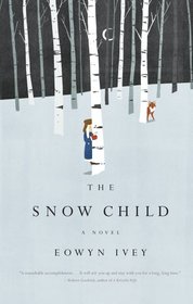 The Snow Child (Thorndike Press Large Print Historical Fiction)