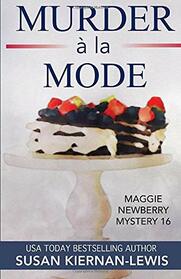 Murder a la Mode (Maggie Newberry, Bk 16)