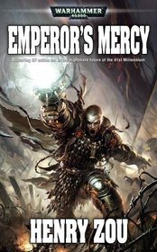 Emperor's Mercy (Warhammer 40,000 Novels)