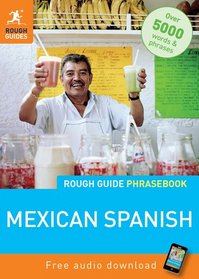 Rough Guide Mexican Spanish Phrasebook (Rough Guide to?)
