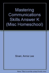 Mastering Communications Skills Answer K