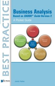 Business Analysis Based on BABOK Guide Version 2 - A Pocket Guide