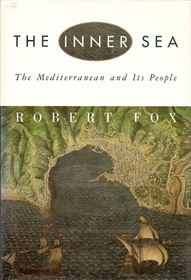 The Inner Sea: The Mediterranean  Its People