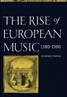 The Rise of European Music, 1380-1500