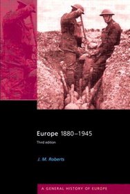 Europe 1880-1945: A General History of Europe (3rd Edition)