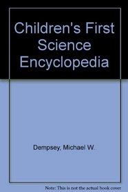 Children's First Science Encyclopedia