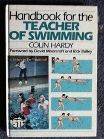 Handbook for the Teacher of Swimming (Pelham practical sports)