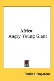 Africa: Angry Young Giant