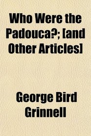 Who Were the Padouca?; [and Other Articles]