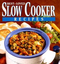 Best-Loved Slow Cooker Recipes (Best Loved)