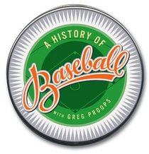 The History of Baseball