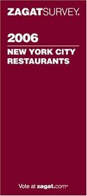 2006 New York City Restaurants (Zagatsurvey: New York City Restaurants)