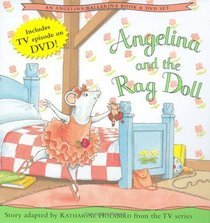 Angelina and the Rag Doll (Angelina Ballerina)
