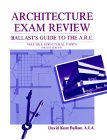 Architecture Exam Review, Volume 1: Structural Topics (Ballast's Guide to the A.R.E.)