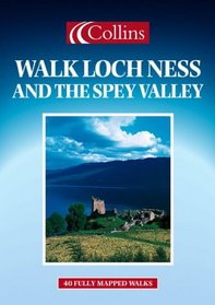 Walk Loch Ness and the Spey Valley (Collins Walk Guides)